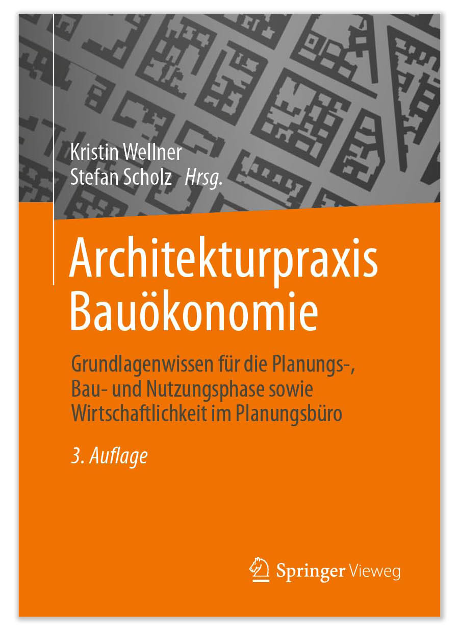 Buchcover: Architekturpraxis Bauökonomie von Kerstin Wellner und Stefan Scholz (Hrsg.)
