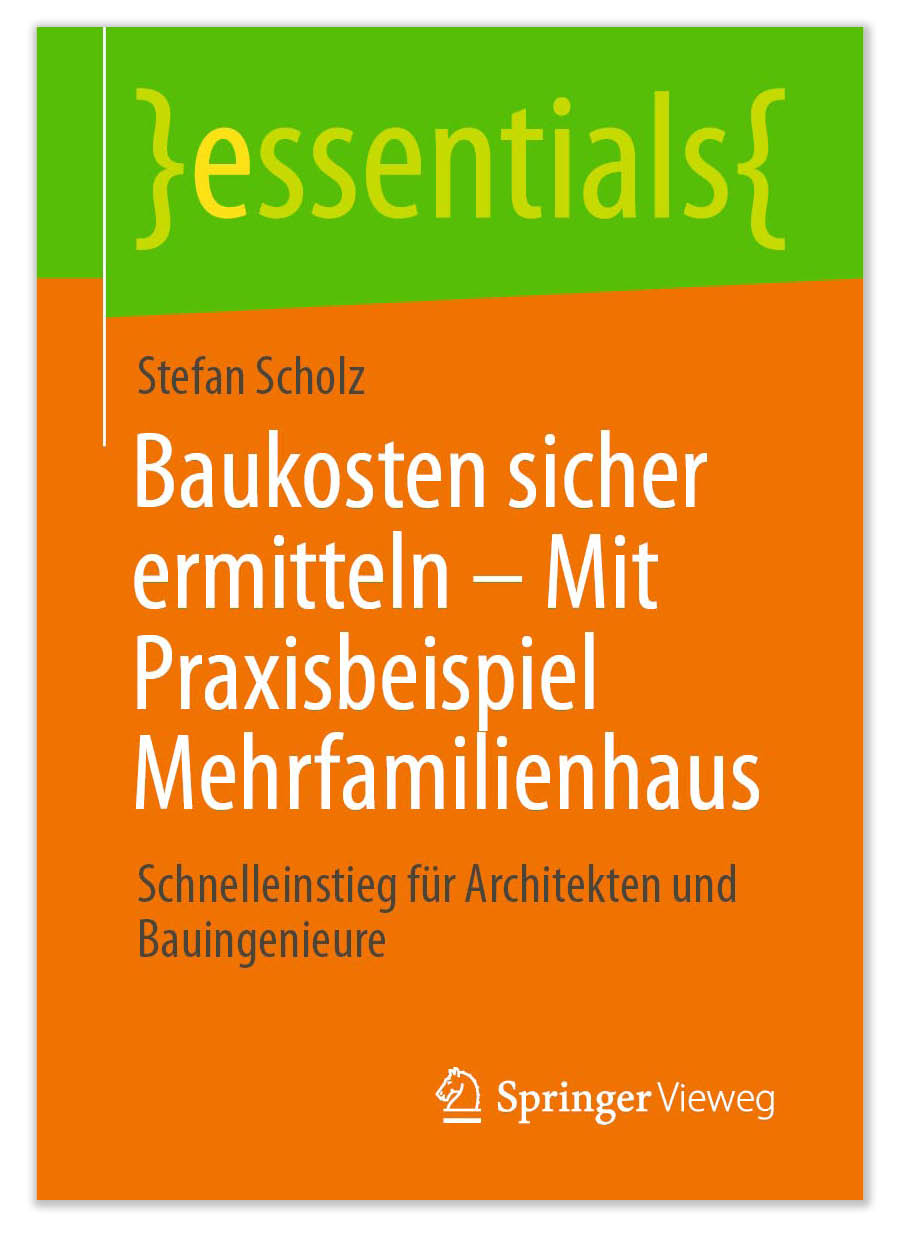 Buchcover: Stefan Scholz: Baukosten sicher ermitteln – Mit Praxisbeispiel Mehrfamilienhaus
