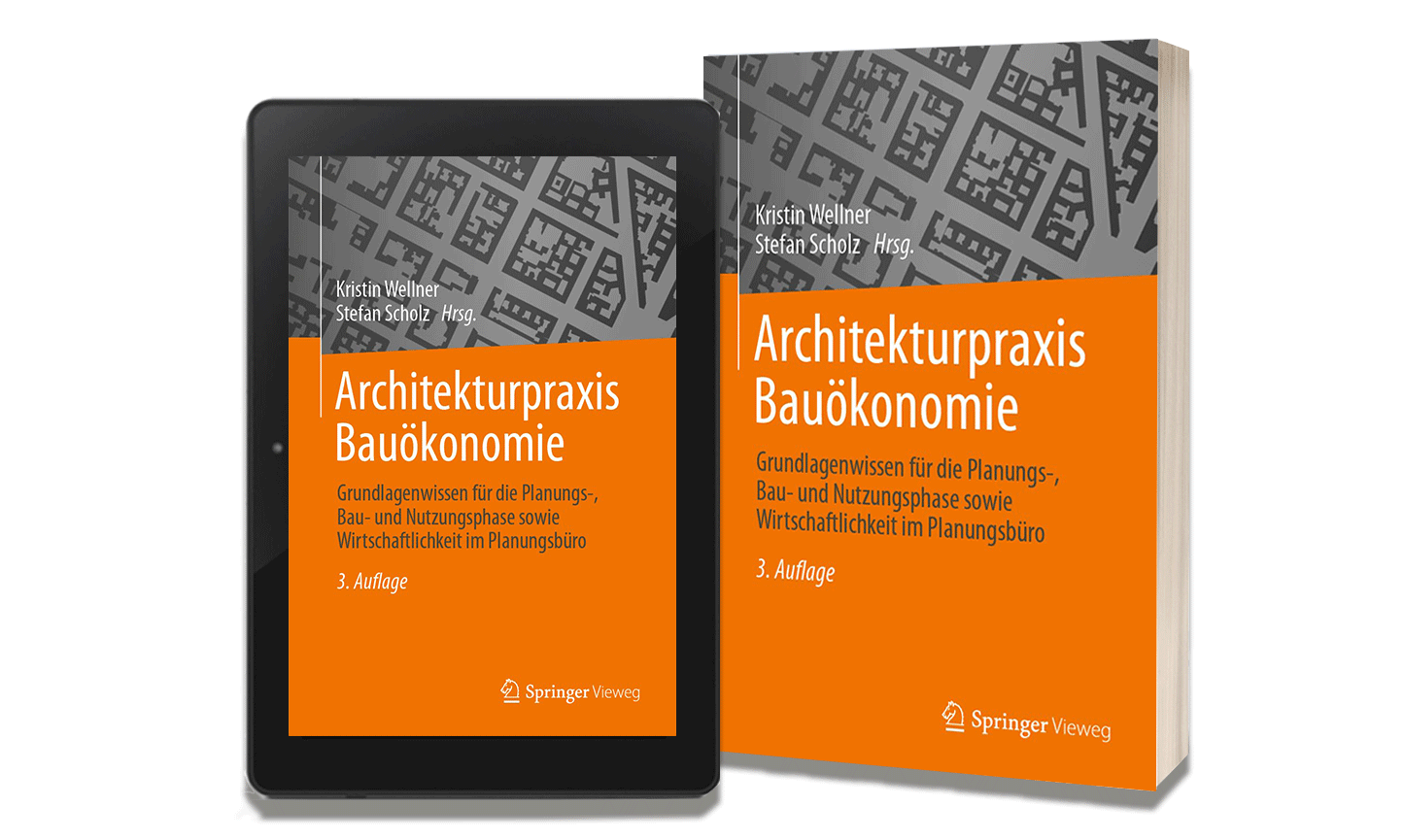 Kerstin Wellner und Stefan Scholz (Hrsg.); Architekturpraxis und Bauökonomie
